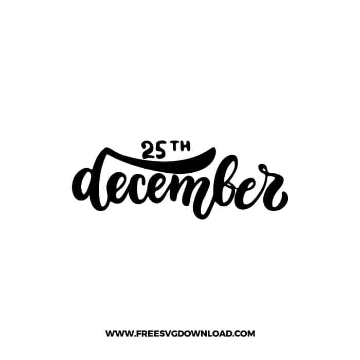 25th December SVG & PNG, SVG Free Download, svg files for cricut, Merry Christmas SVG, Santa svg, Christmas ornaments svg