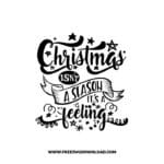Christmas isn't a Season it's a Feeling SVG & PNG, SVG Free Download, svg files for cricut, Merry Christmas SVG, Santa svg
