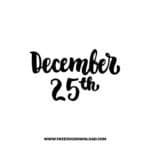 December 25th SVG & PNG, SVG Free Download, svg files for cricut, Merry Christmas SVG, Santa svg, Christmas ornaments svg