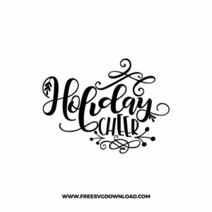 Holiday Cheer SVG & PNG, SVG Free Download, svg files for cricut, Merry Christmas SVG, Santa svg, Christmas ornaments svg