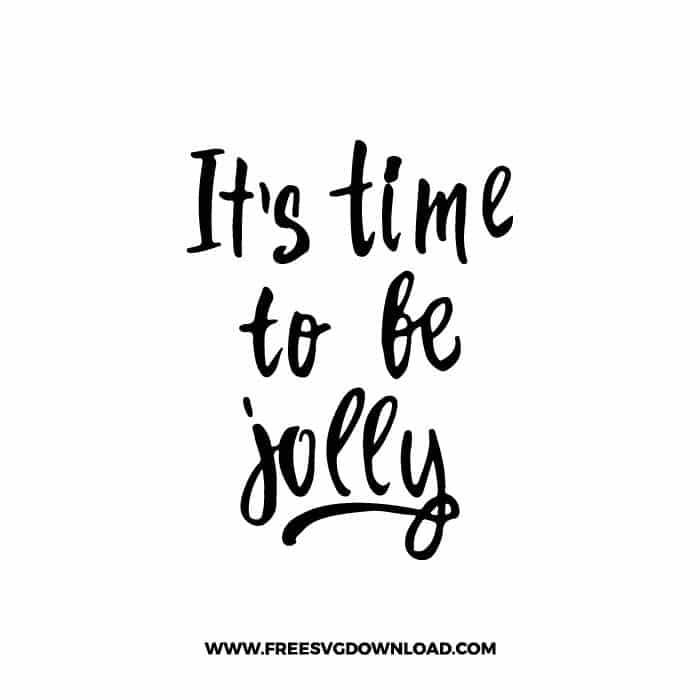 It's the Time to Be Jolly SVG & PNG, SVG Free Download, svg files for cricut, Merry Christmas SVG, Santa svg, Christmas ornaments svg