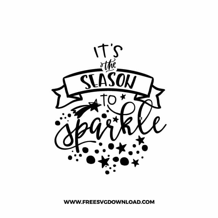 It's The Season to Sparkle SVG & PNG, SVG Free Download, svg files for cricut, Merry Christmas SVG, Santa svg, Christmas ornaments svg