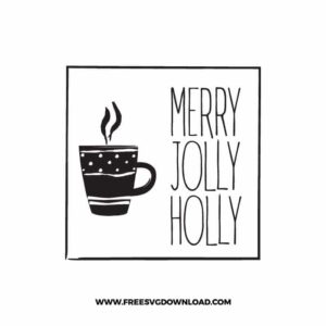 Merry Holly Jolly Coffee Free SVG File