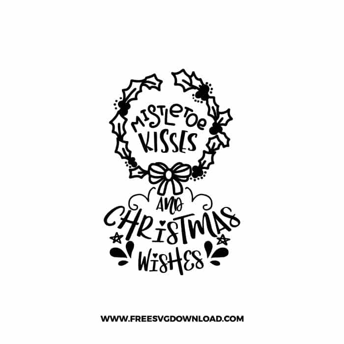 Mistletoe Kisses and Christmas Wishes SVG & PNG, SVG Free Download, svg files for cricut, Merry Christmas SVG, Santa svg