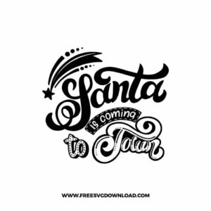 Santa is Coming to Town Cricut Free SVG File
