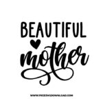 Beautiful mother SVG & PNG, SVG Free Download, SVG for Cricut Design Silhouette, svg files for cricut, trendy svg, quotes svg, popular svg, mom life svg, mother svg, mother days svg