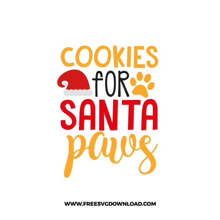 Cookies for Santa paws SVG & PNG, SVG Free Download,  SVG for Cricut Design Silhouette, svg files for cricut, quotes svg, popular svg, funny svg, Merry Christmas SVG, holiday svg, Santa svg, snow flake svg, candy cane svg, Christmas tree svg, christmas ornament svg, dog svg, animal svg