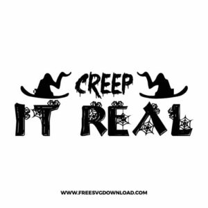 Creep it real hat free SVG & PNG, SVG Free Download,  SVG for Cricut Design Silhouette, svg files for cricut, halloween free svg, spooky svg