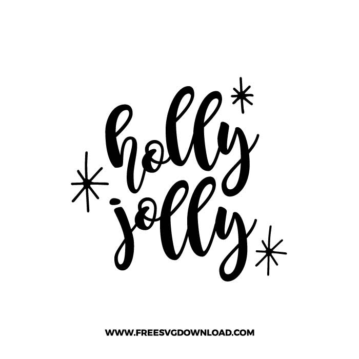 Holly jolly SVG & PNG, SVG Free Download,  SVG for Cricut Design Silhouette, svg files for cricut, quotes svg, popular svg, funny svg, Merry Christmas SVG, holiday svg, Santa svg, snow flake svg, candy cane svg, Christmas tree svg, christmas ornament svg