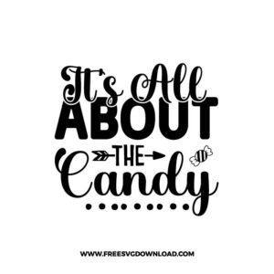 Its all about the candy SVG & PNG, SVG Free Download,  SVG for Cricut Design Silhouette, svg files for cricut, halloween free svg, spooky free svg, fall svg, pumpkin svg, happy halloween svg, halloween png, ghost svg, autumn svg, trick or treat svg, horror svg, witch svg, skull svg, zombie svg, halloween tshirt svg