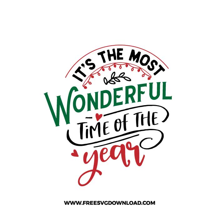 the most wonderful time SVG & PNG, SVG Free Download, SVG for Cricut Design Silhouette, svg files for cricut, quotes svg, popular svg, funny svg, Merry Christmas SVG, holiday svg, Santa svg, snow flake svg, candy cane svg, Christmas tree svg, Christmas ornament svg, Christmas quotes