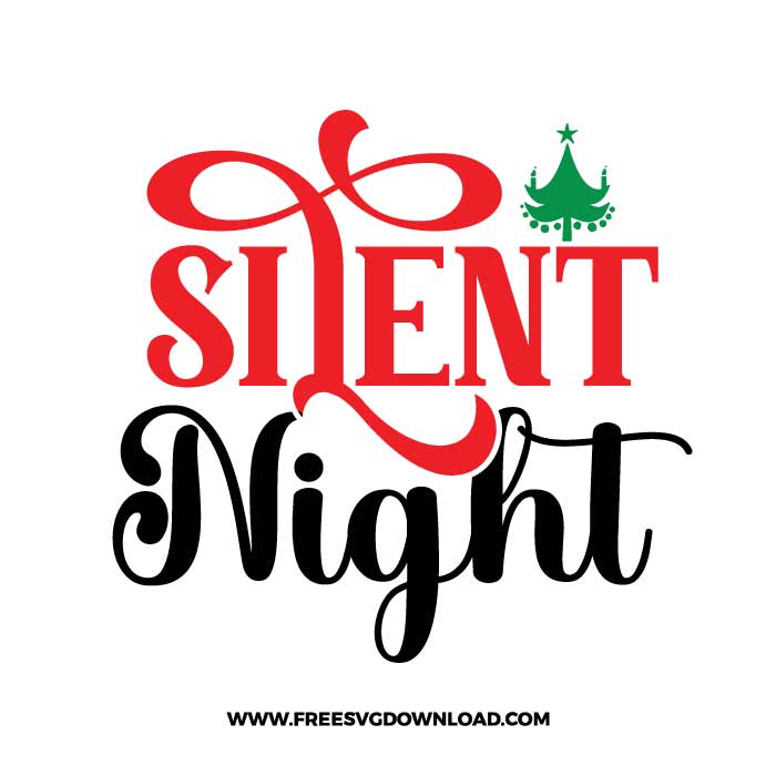 Silent night SVG & PNG, SVG Free Download,  SVG for Cricut Design Silhouette, svg files for cricut, quotes svg, popular svg, funny svg, Merry Christmas SVG, holiday svg, Santa svg, snow flake svg, candy cane svg, Christmas tree svg, christmas ornament svg