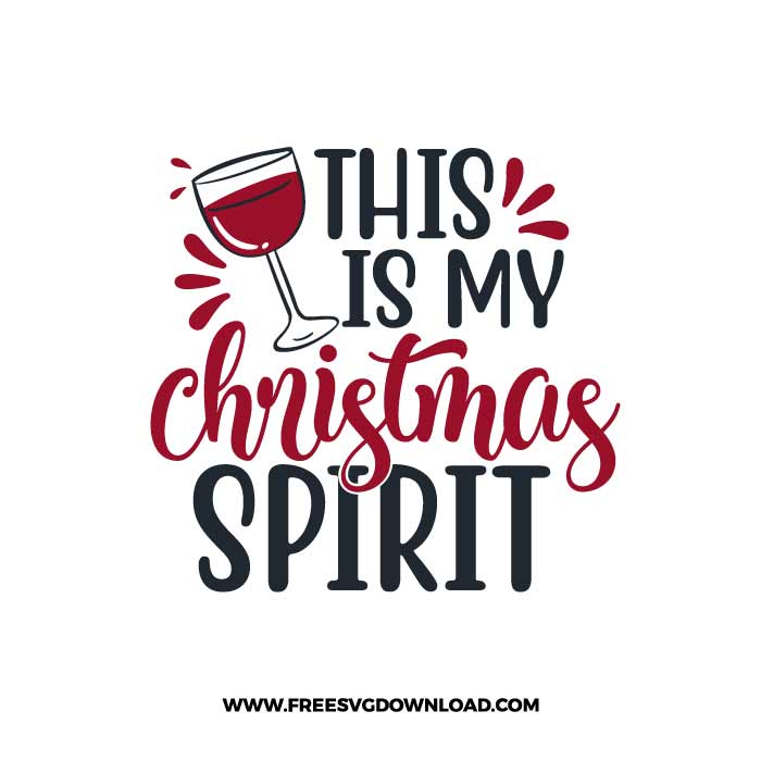 This is my Christmas spirit SVG & PNG, SVG Free Download,  SVG for Cricut Design Silhouette, svg files for cricut, quotes svg, popular svg, funny svg, Merry Christmas SVG, holiday svg, Santa svg, snow flake svg, candy cane svg, Christmas tree svg, christmas ornament svg