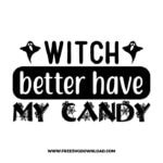 Witch better have my candy free SVG & PNG, SVG Free Download,  SVG for Cricut Design Silhouette, svg files for cricut, halloween free svg, spooky svg