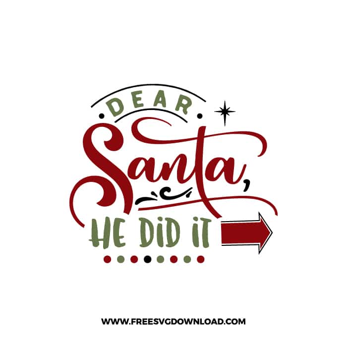 Dear Santa he did it SVG & PNG, SVG Free Download, svg files for cricut, christmas free svg, christmas ornament svg
