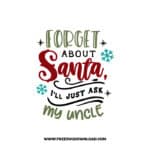 Forget about Santa I'll just ask my uncle SVG & PNG, SVG Free Download, svg files for cricut, christmas free svg, christmas ornament svg