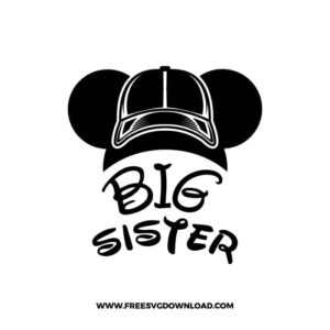 Mickey Family Cap Big Sister SVG & PNG, SVG Free Download, svg files for cricut, svg files for Silhouette, mickey mouse svg, disney svg