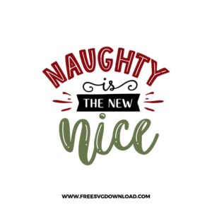 Naughty is the new nice SVG & PNG, SVG Free Download, svg files for cricut, christmas free svg, christmas ornament svg