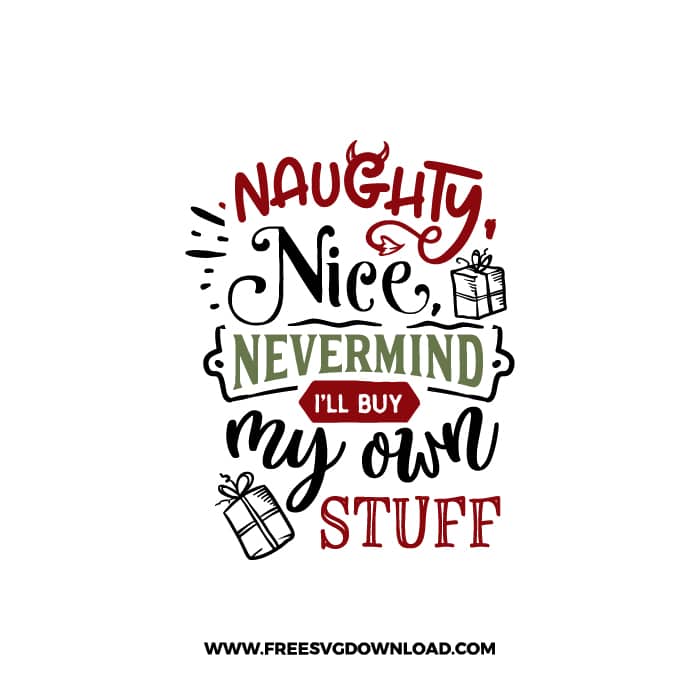 Naughty nice nevermind SVG & PNG, SVG Free Download, svg files for cricut, christmas free svg, christmas ornament svg