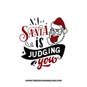 Santa is judging you SVG & PNG, SVG Free Download, svg files for cricut, christmas free svg, christmas ornament svg