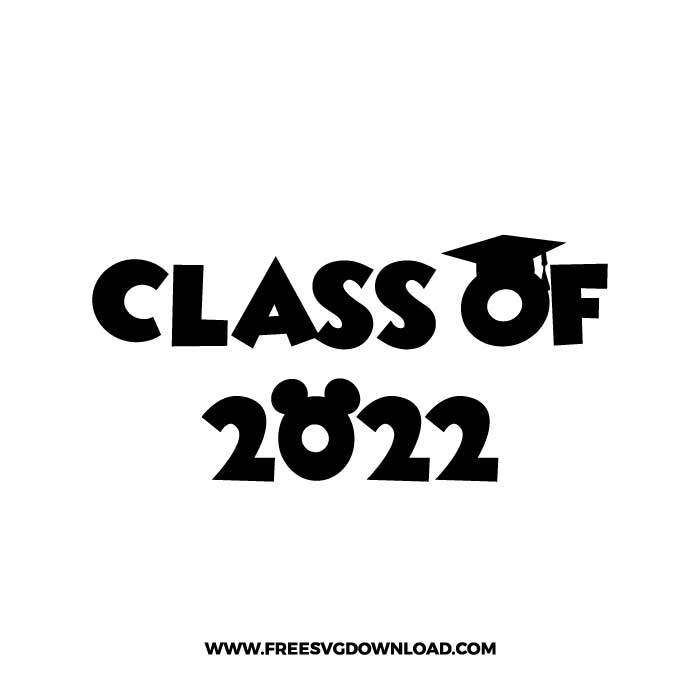 Disney Class of 2022 SVG & PNG, SVG Free Download, svg files for cricut, svg files for Silhouette, separated svg, trending svg, disney svg, disney princess svg, princess svg, disneyland svg, mickey mouse svg, graduation svg