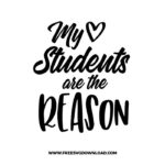 My Students are the reason SVG & PNG, SVG Free Download, SVG files for cricut, teacher svg, school svg, teacher shirt svg, funny teacher svg, techer quotes svg, apple svg, teacher life svg, back to school svg