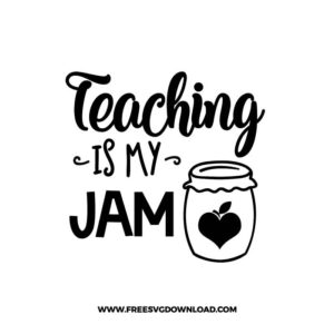 Teaching Is My Jam Free SVG File