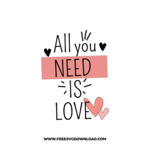 All You Need Is Love 5 SVG & PNG, SVG Free Download, SVG for Cricut Design, love svg, valentines day svg, be my valentine svg