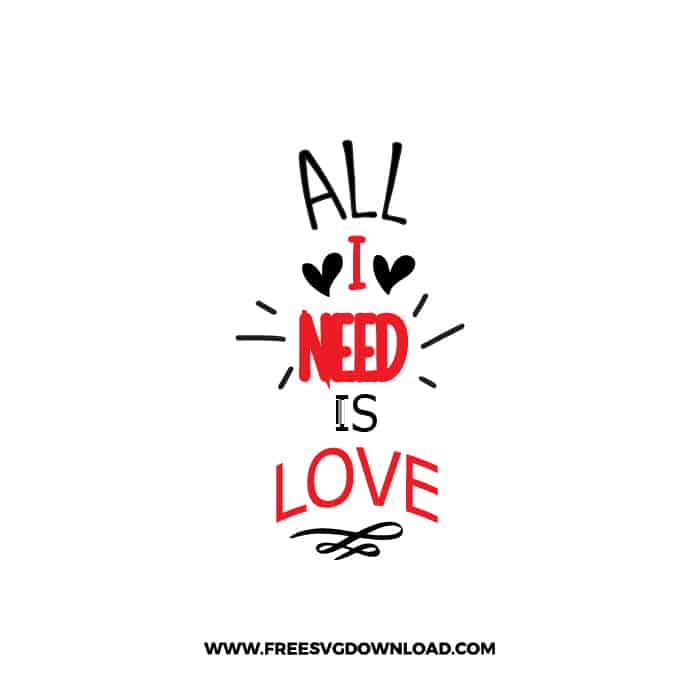 All You Need Is Love 6 SVG & PNG, SVG Free Download, SVG for Cricut Design, love svg, valentines day svg, be my valentine svg