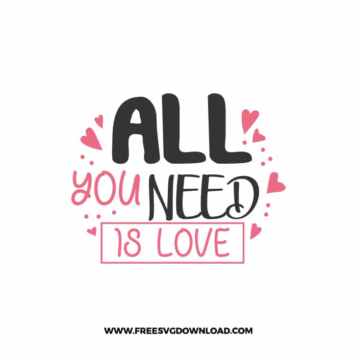 All You Need Is Love 7 SVG & PNG, SVG Free Download, SVG for Cricut Design, love svg, valentines day svg, be my valentine svg