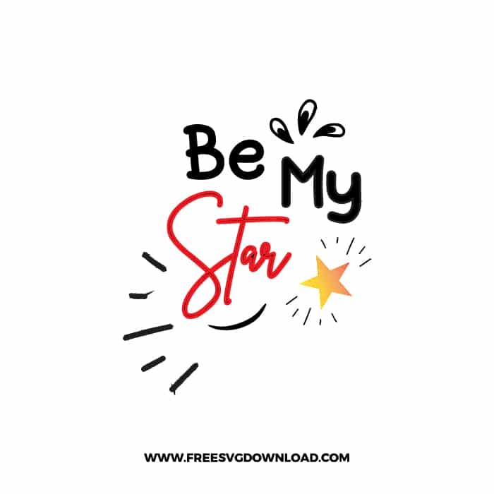 Be My Star SVG & PNG, SVG Free Download, SVG for Cricut Design, love svg, valentines day svg, be my valentine svg