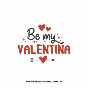 Be My Valentina Cricut Free SVG File