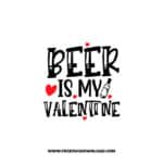 Beer Is My Valentine SVG & PNG, SVG Free Download, SVG for Cricut Design, love svg, valentines day svg, be my valentine svg