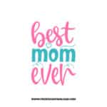 Best Mom Ever 3 SVG & PNG, SVG Free Download,  SVG for Cricut Design Silhouette, svg files for cricut, mom life svg