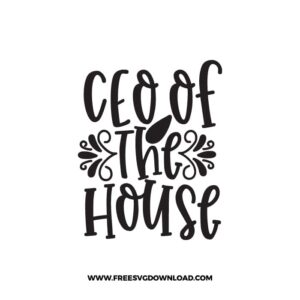 CEO Of The House Free SVG File