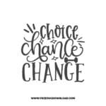 Choice Chance Change free SVG & PNG, SVG Free Download, SVG for Cricut Design Silhouette, quote svg, inspirational svg, motivational svg,