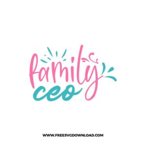 Family Ceo SVG & PNG, SVG Free Download,  SVG for Cricut Design Silhouette, svg files for cricut, mom life svg