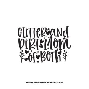 Glitter and Dirt Mom Of Both SVG & PNG, SVG Free Download,  SVG for Cricut Design Silhouette, svg files for cricut, mom life svg, mom svg