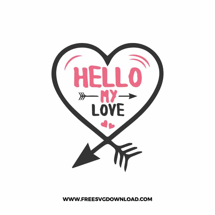 Hello My Love 4 SVG & PNG, SVG Free Download, SVG for Cricut Design, love svg, valentines day svg, be my valentine svg
