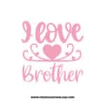 I Love My Brother SVG & PNG, SVG Free Download, SVG for Cricut Design, love svg, valentines day svg, be my valentine svg