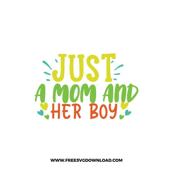Just A Mom And Her Boy SVG & PNG, SVG Free Download,  SVG for Cricut Design Silhouette, svg files for cricut, mom life svg, mom svg