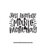 Just Another Manic Mom Day SVG & PNG, SVG Free Download,  SVG for Cricut Design Silhouette, svg files for cricut, mom life svg, mom svg