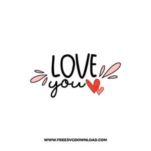 Love You SVG & PNG, SVG Free Download, SVG for Cricut Design, love svg, valentines day svg, be my valentine svg