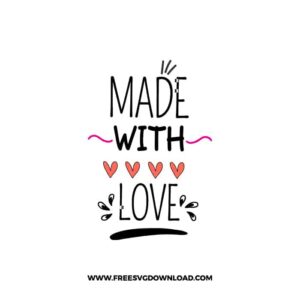 Made With Love SVG & PNG, SVG Free Download, SVG for Cricut Design, love svg, valentines day svg, be my valentine svg