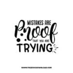 Mistakes Are Proof That You Are Trying free SVG & PNG, SVG Free Download, SVG for Cricut Design Silhouette, quote svg, inspirational svg