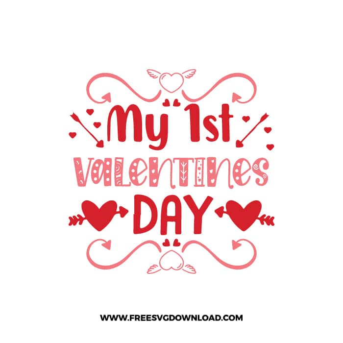 My 1st Valentines Day SVG & PNG, SVG Free Download, SVG for Cricut Design, love svg, valentines day svg, be my valentine svg