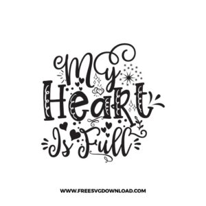 My Heart Is Full SVG & PNG, SVG Free Download, SVG for Cricut Design, love svg, valentines day svg, be my valentine svg