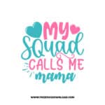 My Squad Calls Me Mama SVG & PNG, SVG Free Download,  SVG for Cricut Design Silhouette, svg files for cricut, mom life svg, mom svg