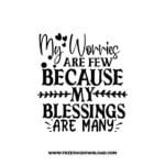 My Worries Are Few Because My Blessings Are Many free SVG & PNG, SVG Free Download, SVG for Cricut Design Silhouette, quote,motivational svg,