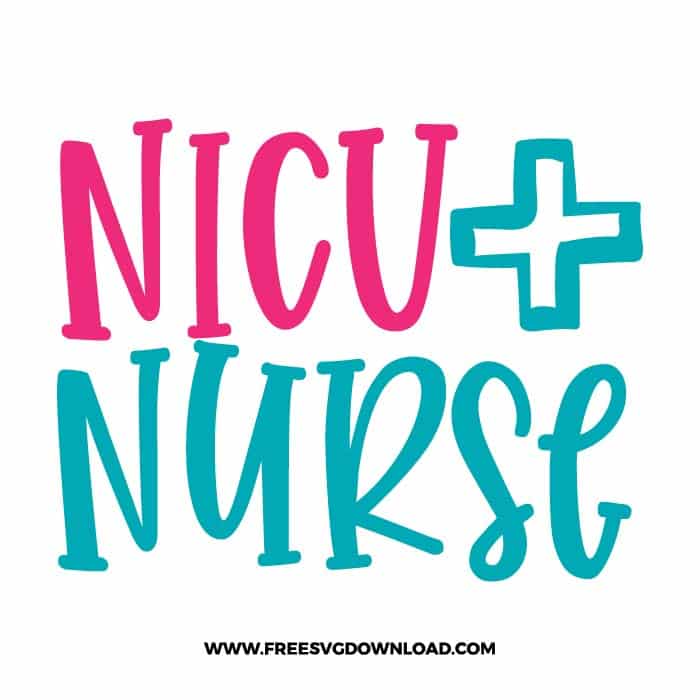 NICU Nurse SVG & PNG, SVG Free Download, SVG for Cricut, nurse svg, nursing svg, nurse life svg, stethoscope svg, doctor svg, medical svg